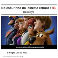 No escurinho do cinema reboot #1 - Scoob!