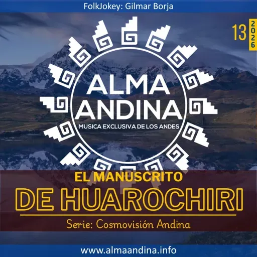 E13-26. El Manuscrito de Huarochiri - Alma andinA