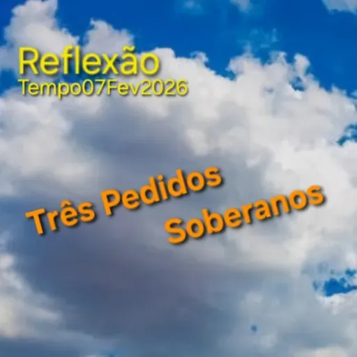 Três Pedidos Soberanos