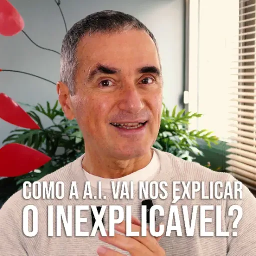 como a A.I. vai nos explicar o INEXPLICÁVEL?