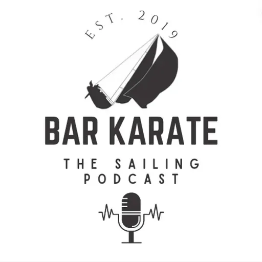 Bar Karate - the Sailing Podcast, Ep356 Emil Järudd