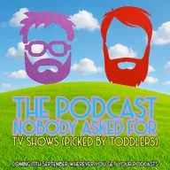 TV Shows (Picked By Toddlers)