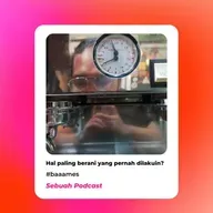 Hal paling berani yang pernah dilakuin?