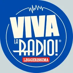 VIVA LA RADIO! ® Leggerissima diretta