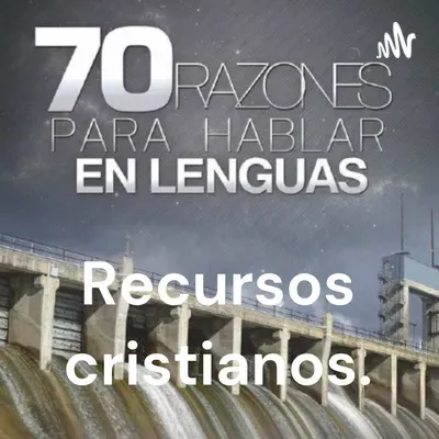 Razones para hablar lenguas - Capítulo 9