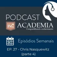 Episódio Semanal - EP. 27: Chris Nasquewitz e a Kabbalah (parte 4)