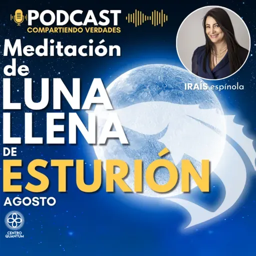 Meditación de Luna Llena de Esturión -Agosto-