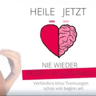 Nie wieder Beziehungsdramen - Heile jetzt Latifa Warrelmann