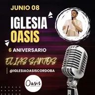 TODO NUEVO. 6º ANIVERSARIO OASIS - PASTOR ELIAS SANTOS