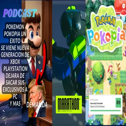 POKOPIA con muy buenos reviews, MARATHON va para abajo, NINTENDO demanda al gobierno de USA y mas
