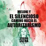 Meloni y el silencioso camino hacia el autoritarismo