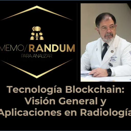 Tecnología Blockchain: Visión General y Aplicaciones en Radiología.