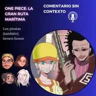 115. One piece. La Gran ruta marítima Ft: Felipe Vera, Asiul y DaniNoProfe