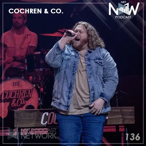 136 - Big Stages with a Bigger Message (Cochren & Co.)