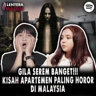 764 GILA SEREM BANGET!!! KISAH APARTEMEN PALING HOROR DI MALAYSIA