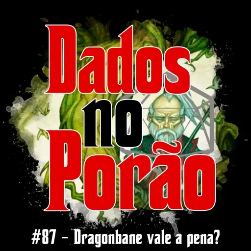 #87 - Dragonbane vale a pena?