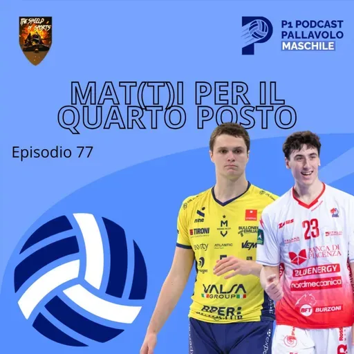 Episodio 78 M - Mat(ti) per il quarto posto