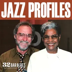 Jazz Profiles presented by Tim Owens & 32 Bar Blues