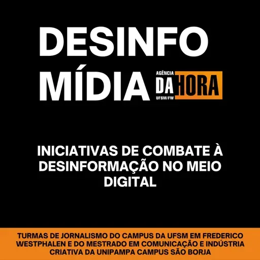 Iniciativas de combate à desinformação no meio digital - Desinfomídia #5