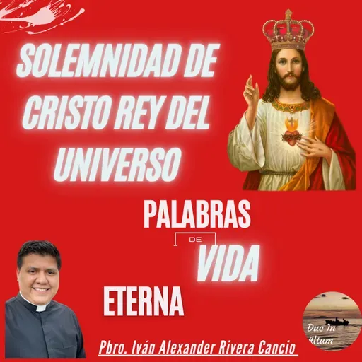 Solemnidad de Cristo Rey del Universo