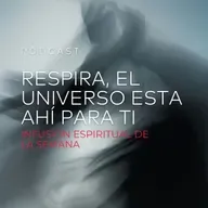 Respira, El Universo Está Ahí Para Ti