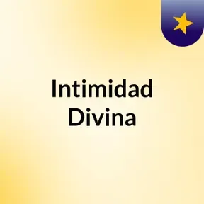 Intimidad Divina
