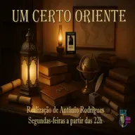 Um Certo Oriente - Programa 13 - António Rodrigues.mp3