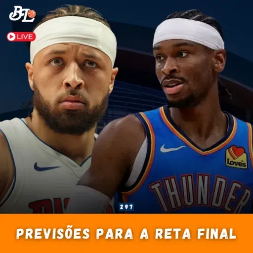 Podcast #297 - O que está em jogo na reta final da temporada da NBA + React do All-Star Game