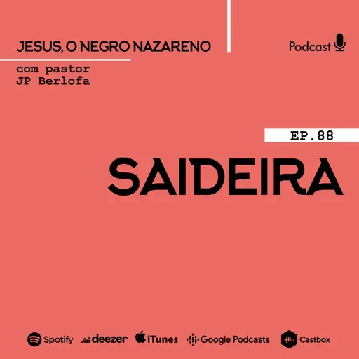 Jesus, o negro nazareno [Último Episódio]
