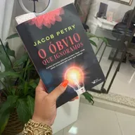 O ÓBVIO QUE IGNORAMOS de Jacob Petry - capítulo 4: Às três regras do primeiro quilômetro.