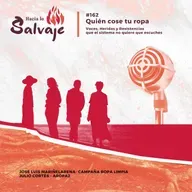 162. Quién cose tu ropa: voces, heridas y resistencias que el sistema no quiere que escuches