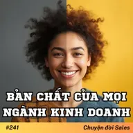 #241. Bản chất của mọi ngành kinh doanh