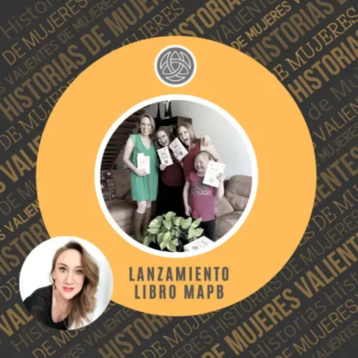EPISODIO 67 - Lanzamiento oficial en México del libro MUJER A PRUEBA DE BALAS