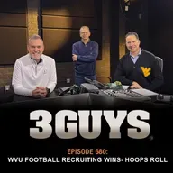 3 Guys Before The Game - WVU Football Recruiting Wins - Hoops Roll (Episode 680)