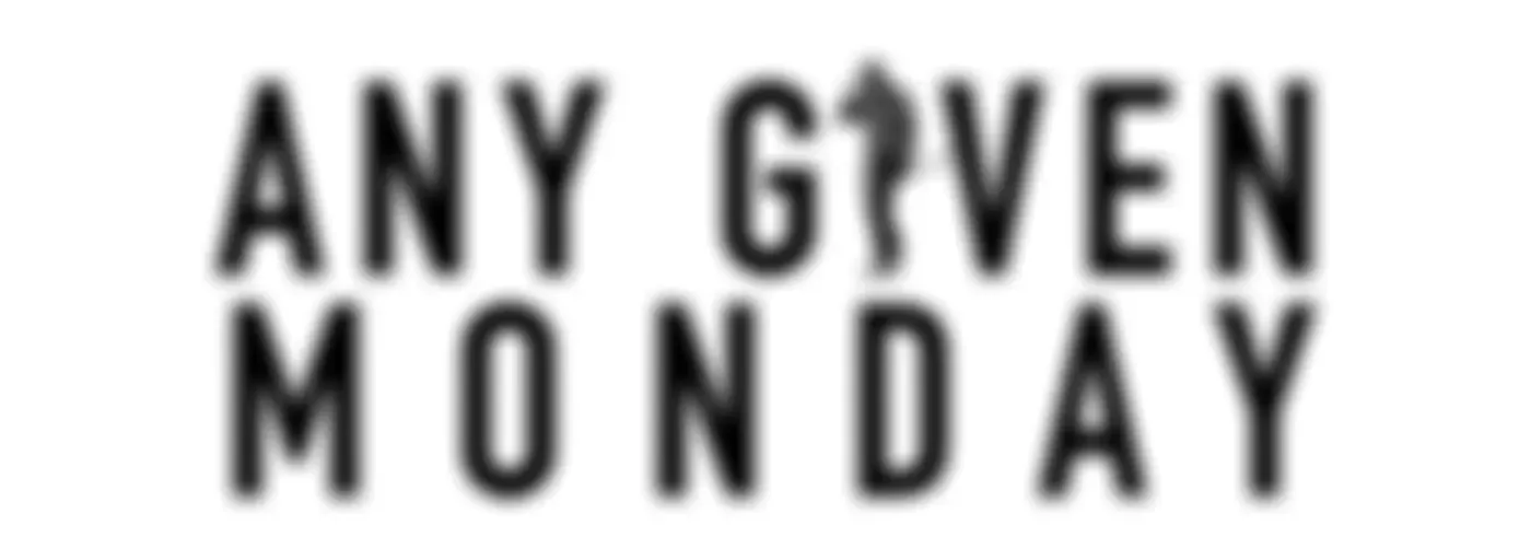 Any Given Monday