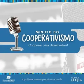 Minuto do Cooperativismo - Cooperar para Desenvolver