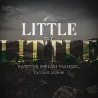 Bridge Church Fredericksburg | Little by Little | Pastor Brian Mandel | July 13, 2025