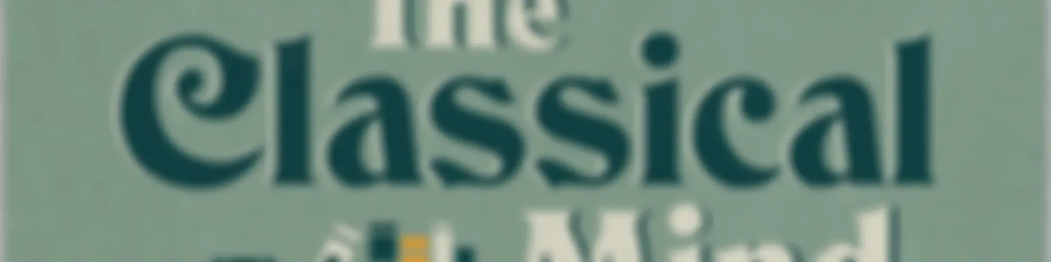 The Classical Mind