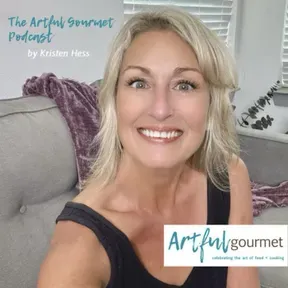 The Artful Gourmet Podcast