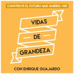 Vidas de Grandeza