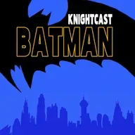 Batman Knightcast 46: Detective Comics #479 and Batman & Robin Year One #3