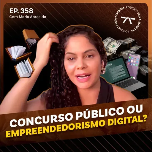 EQUILIBRANDO TRABALHO E EMPREENDEDORISMO: Como ela faturou R$100 mil em 7 dias | PODCAST FAIXA-MARROM