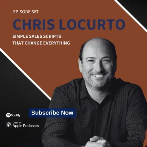 667 | Simple Sales Scripts That Change Everything
