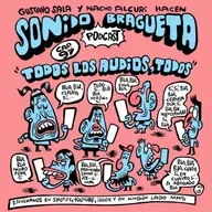 Sonido Bragueta ep. 97 - Todos los audios, todos