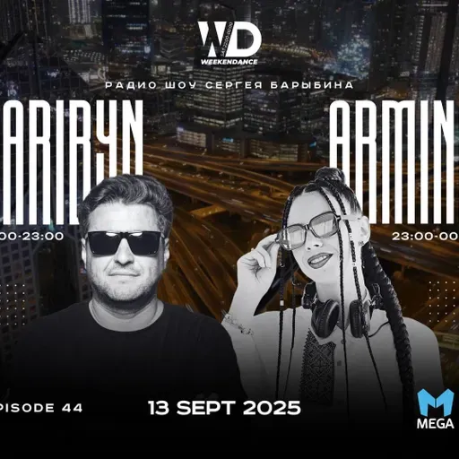 ARMINA @ WeekenDance 2025-09-13 (Mega Radio) mix-2 #44