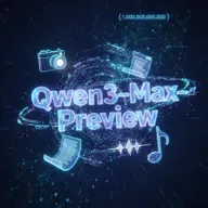 Alibaba Qwen3‑Max‑Preview: Trillion-Parameter AI for Creators
