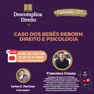 CASO DOS BEBÊS REBORN: DIREITO E PSICOLOGIA