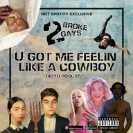 #2BrokeGays Ep 56 U Got Me FeeLin LikE a CowBoy (VIDEO)