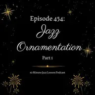 Episode 454 - Ornamentation Part 1