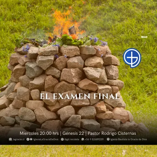 El examen final | Génesis 22:1 – 19. | Audio Miércoles 17 Diciembre 2025